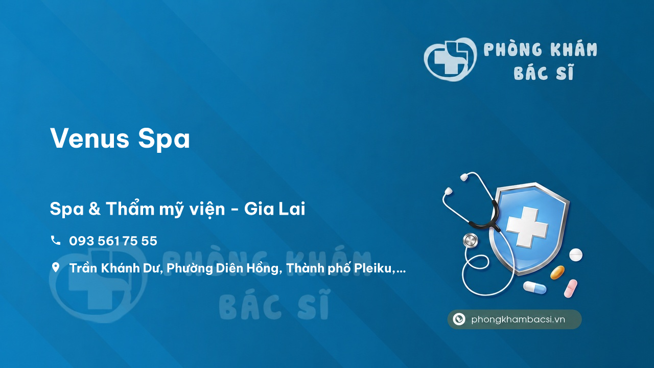 Chất lượng Venus Spa, Thành phố Pleiku, Gia Lai tốt không?