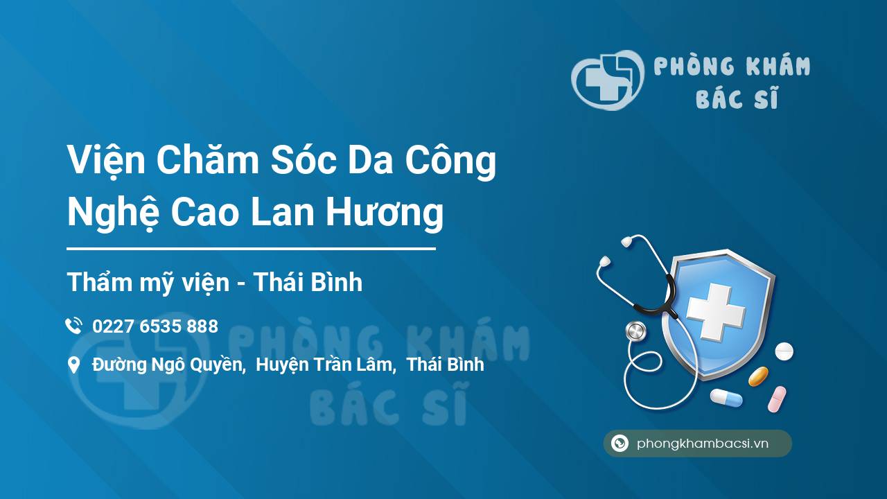 Viện Chăm Sóc Da Công Nghệ Cao Lan Hương