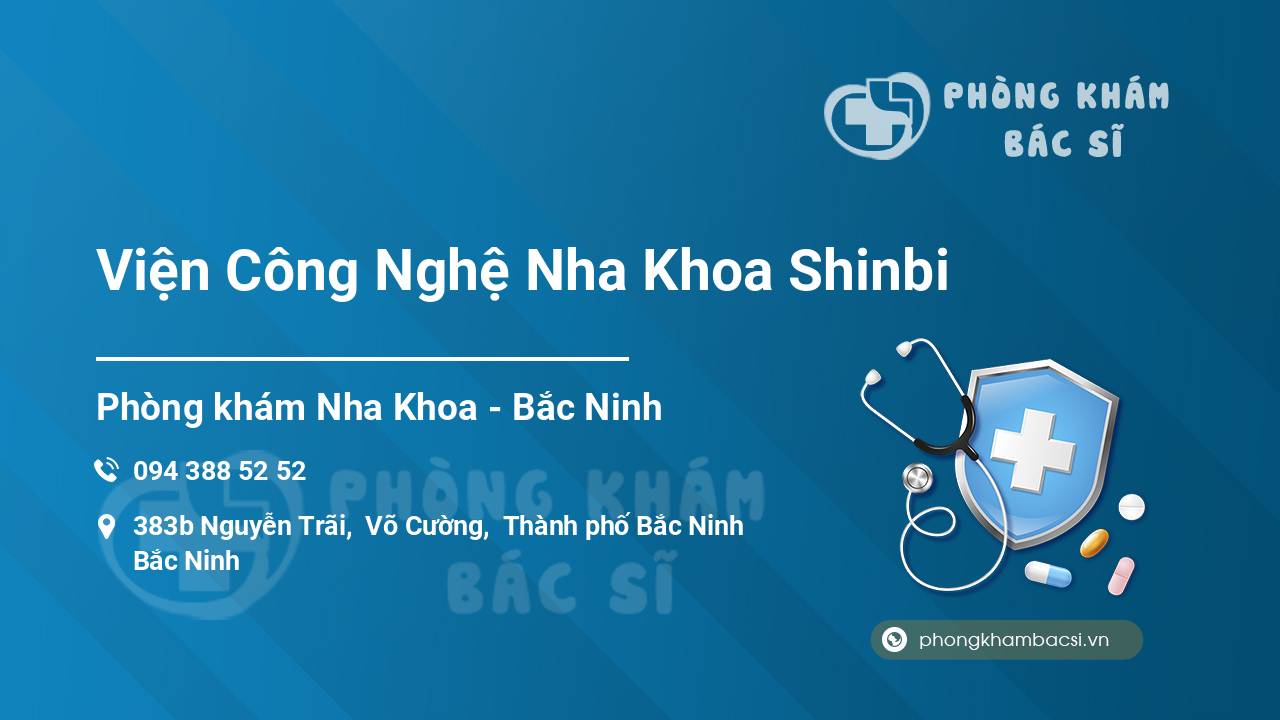 Review các dịch vụ tại Viện Công Nghệ Nha Khoa Shinbi, Bắc Ninh, Bắc Ninh