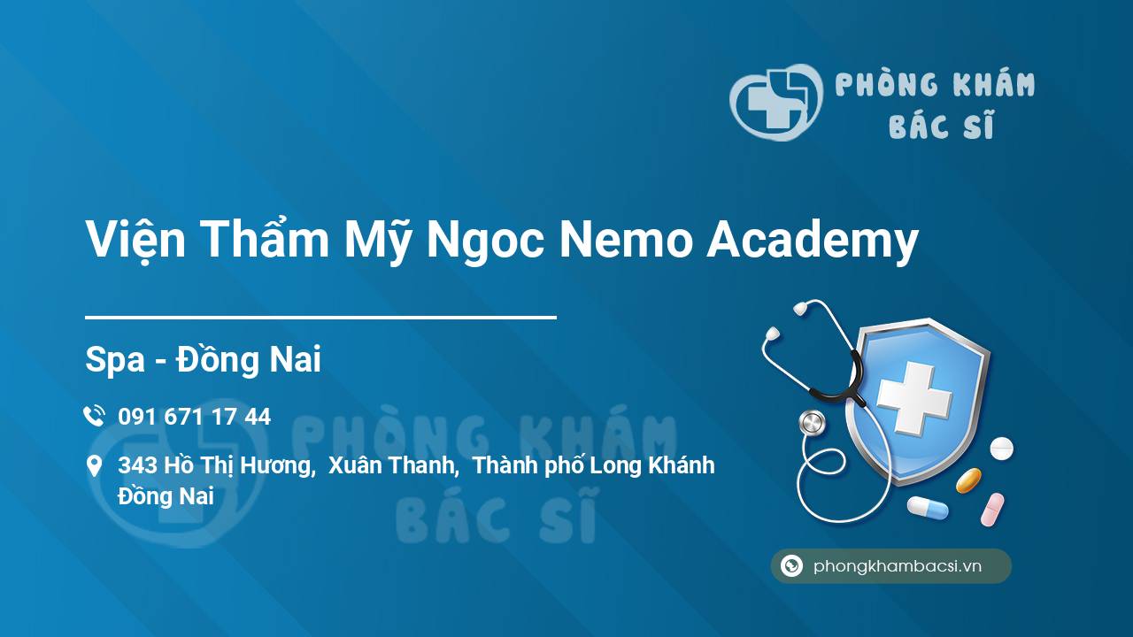 [Review] Viện Thẩm Mỹ Ngoc Nemo Academy, Long Khánh, Đồng Nai