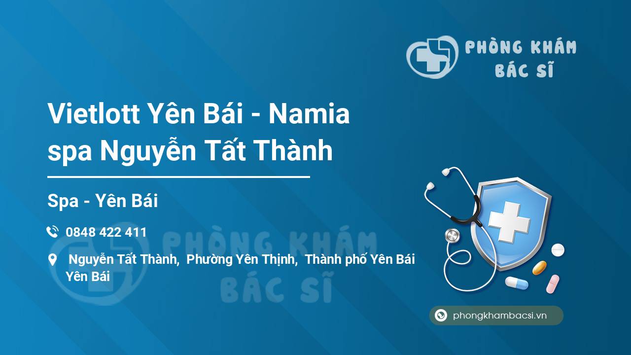 Vietlott Yên Bái - Namia spa Nguyễn Tất Thành