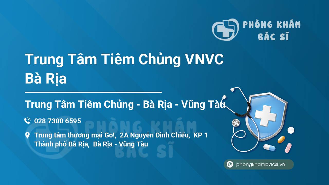 Trung Tâm Tiêm Chủng VNVC Bà Rịa