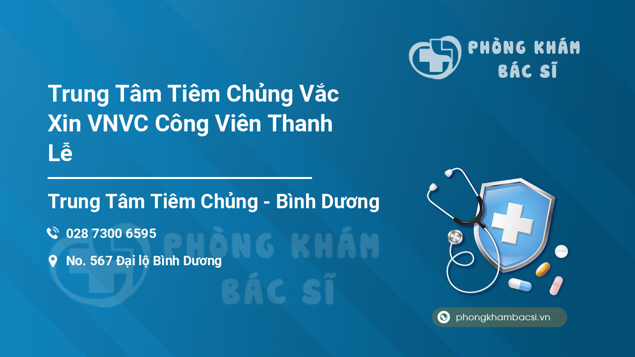 Trung Tâm Tiêm Chủng Vắc Xin VNVC Công Viên Thanh Lễ
