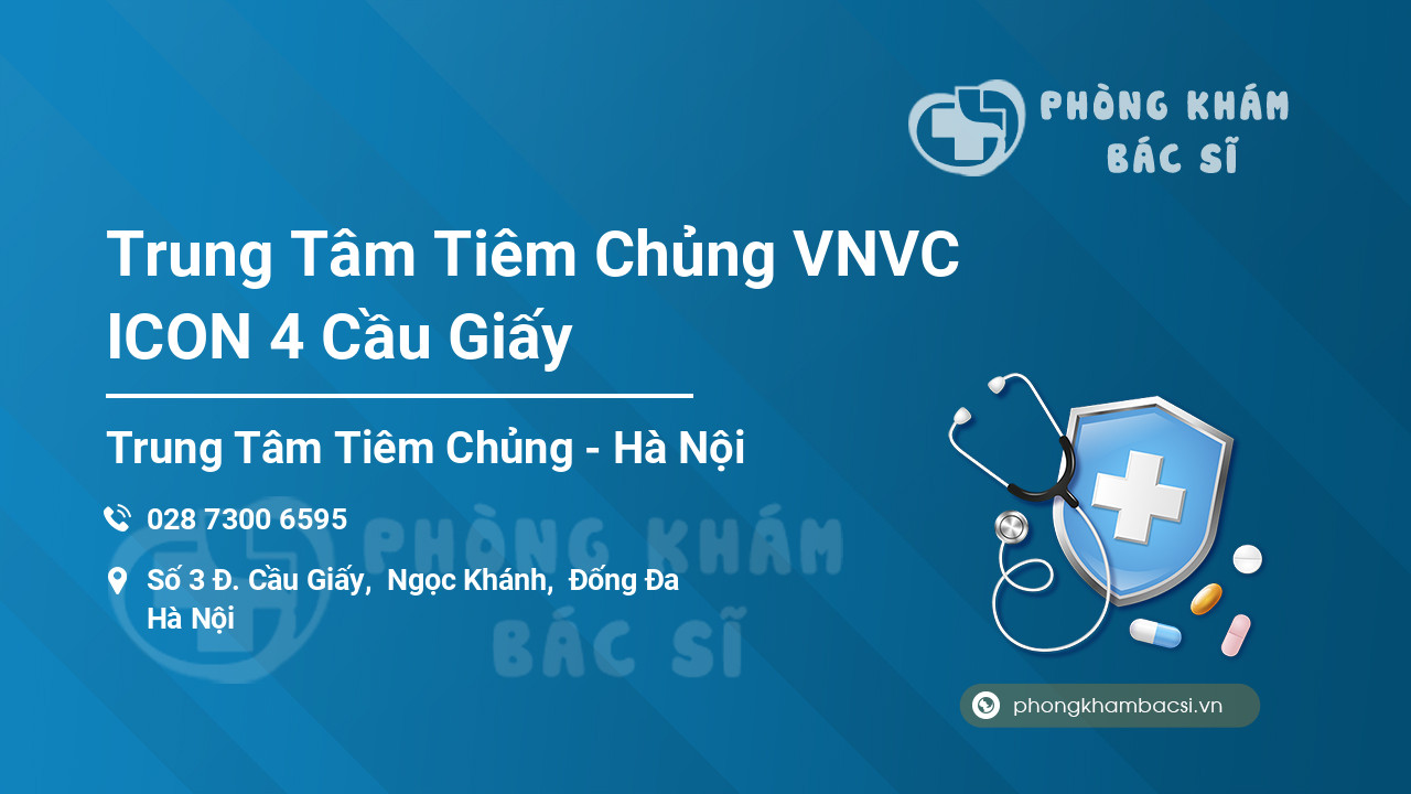 Trung Tâm Tiêm Chủng VNVC ICON 4 Cầu Giấy