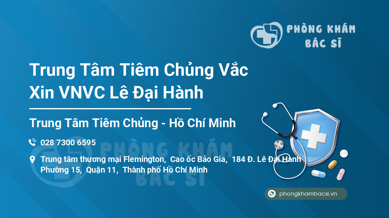 Trung Tâm Tiêm Chủng Vắc Xin VNVC Lê Đại Hành