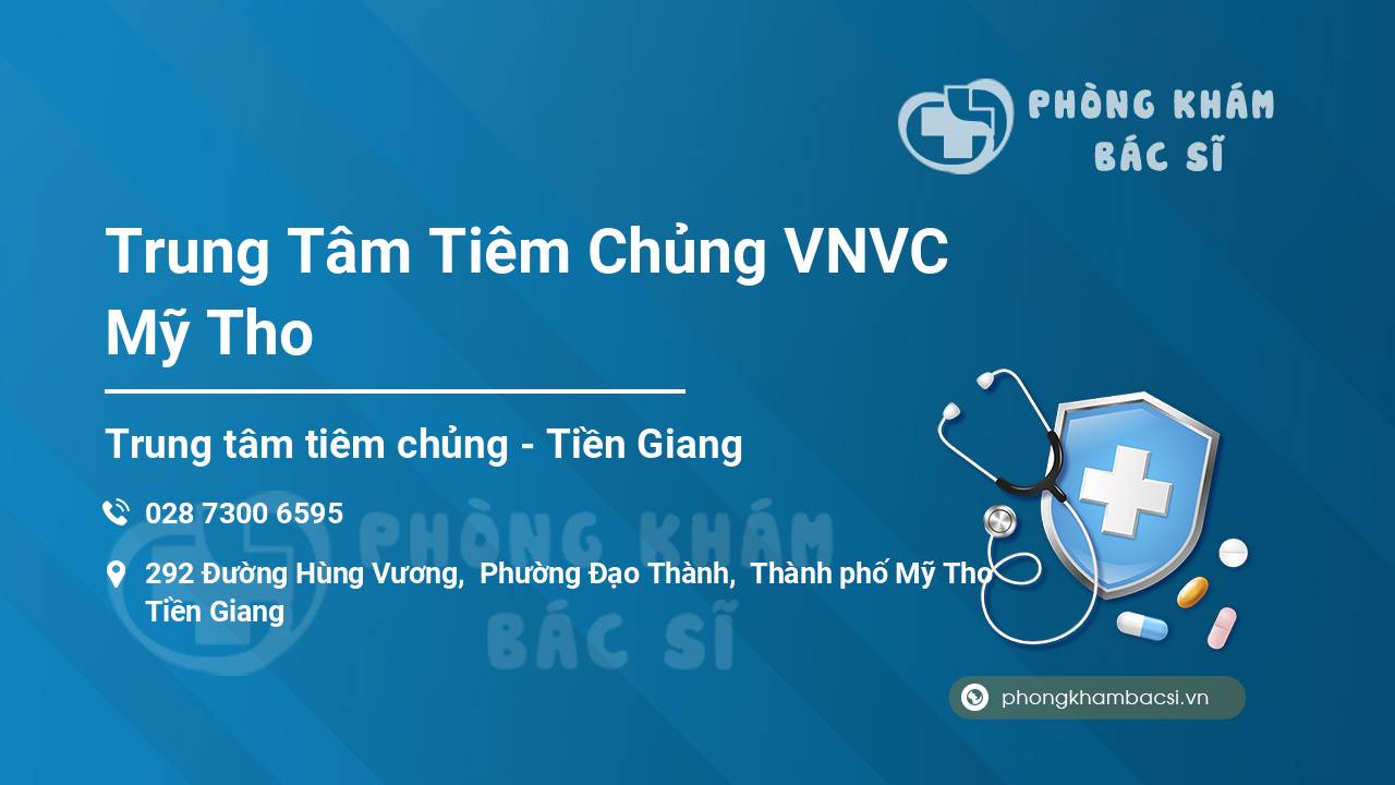 Trung Tâm Tiêm Chủng VNVC Mỹ Tho