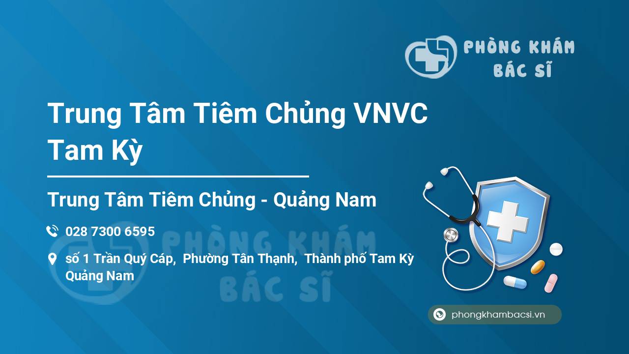 Trung Tâm Tiêm Chủng VNVC Tam Kỳ