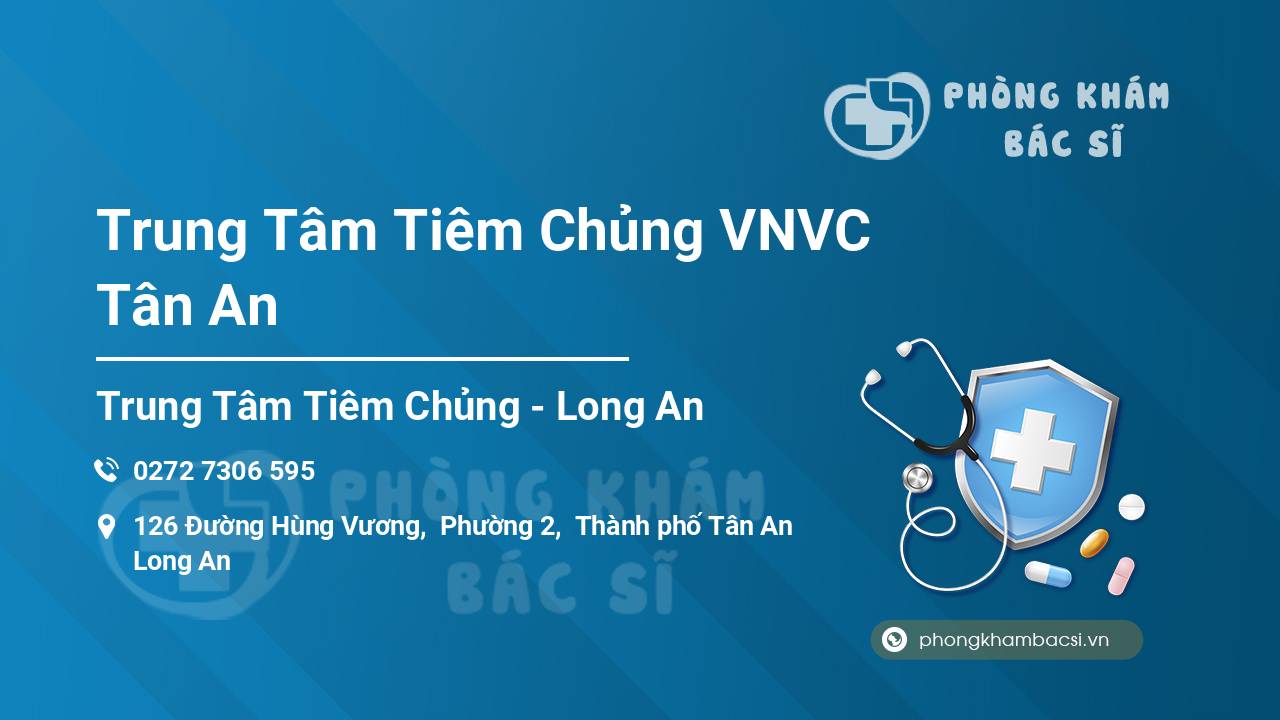 Trung Tâm Tiêm Chủng VNVC Tân An