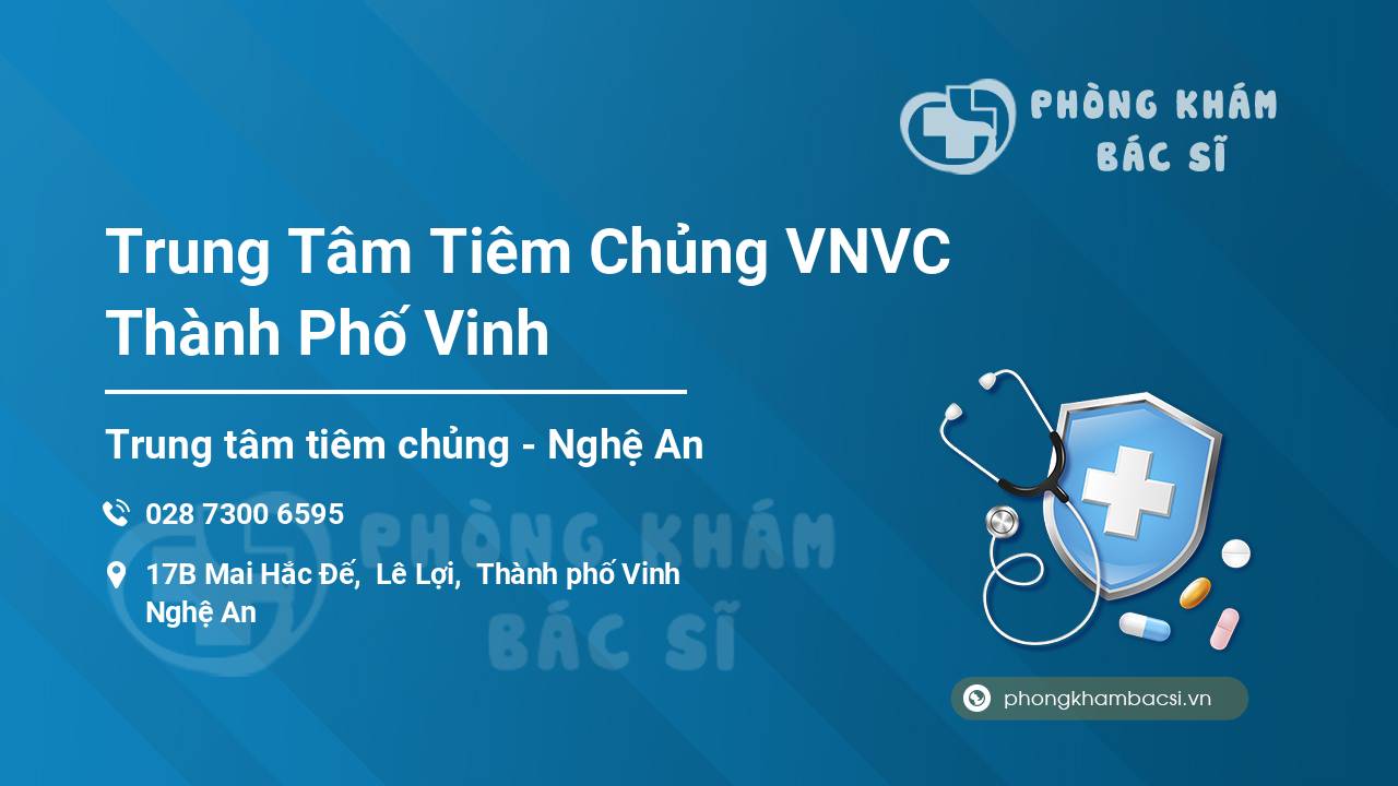 Trung Tâm Tiêm Chủng VNVC Thành Phố Vinh