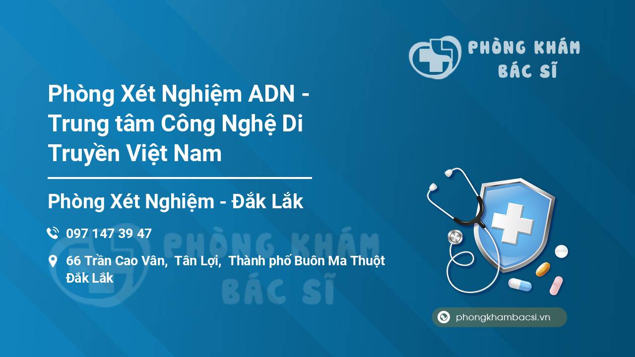 Phòng Xét Nghiệm ADN - Trung tâm Công Nghệ Di Truyền Việt Nam