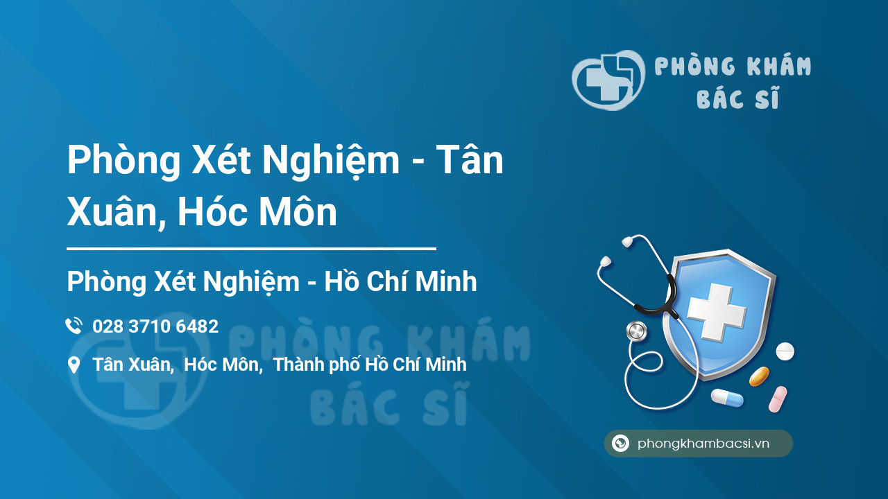 Phòng Xét Nghiệm - Tân Xuân, Hóc Môn