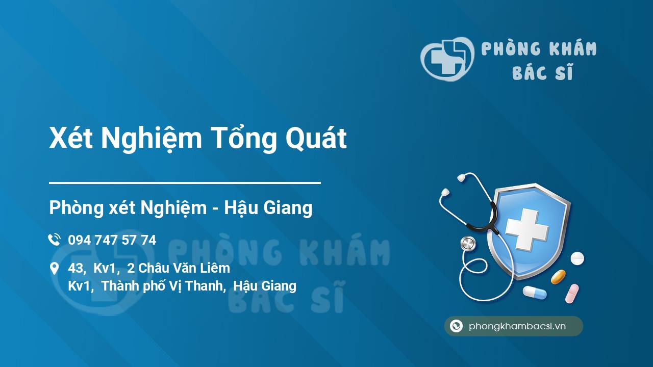 Xét Nghiệm Tổng Quát