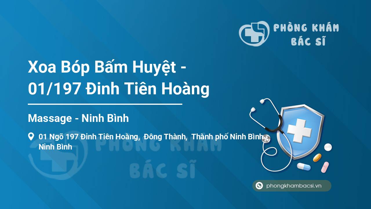 Xoa Bóp Bấm Huyệt - 01/197 Đinh Tiên Hoàng