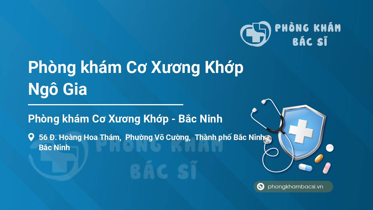 Phòng khám Cơ Xương Khớp Ngô Gia