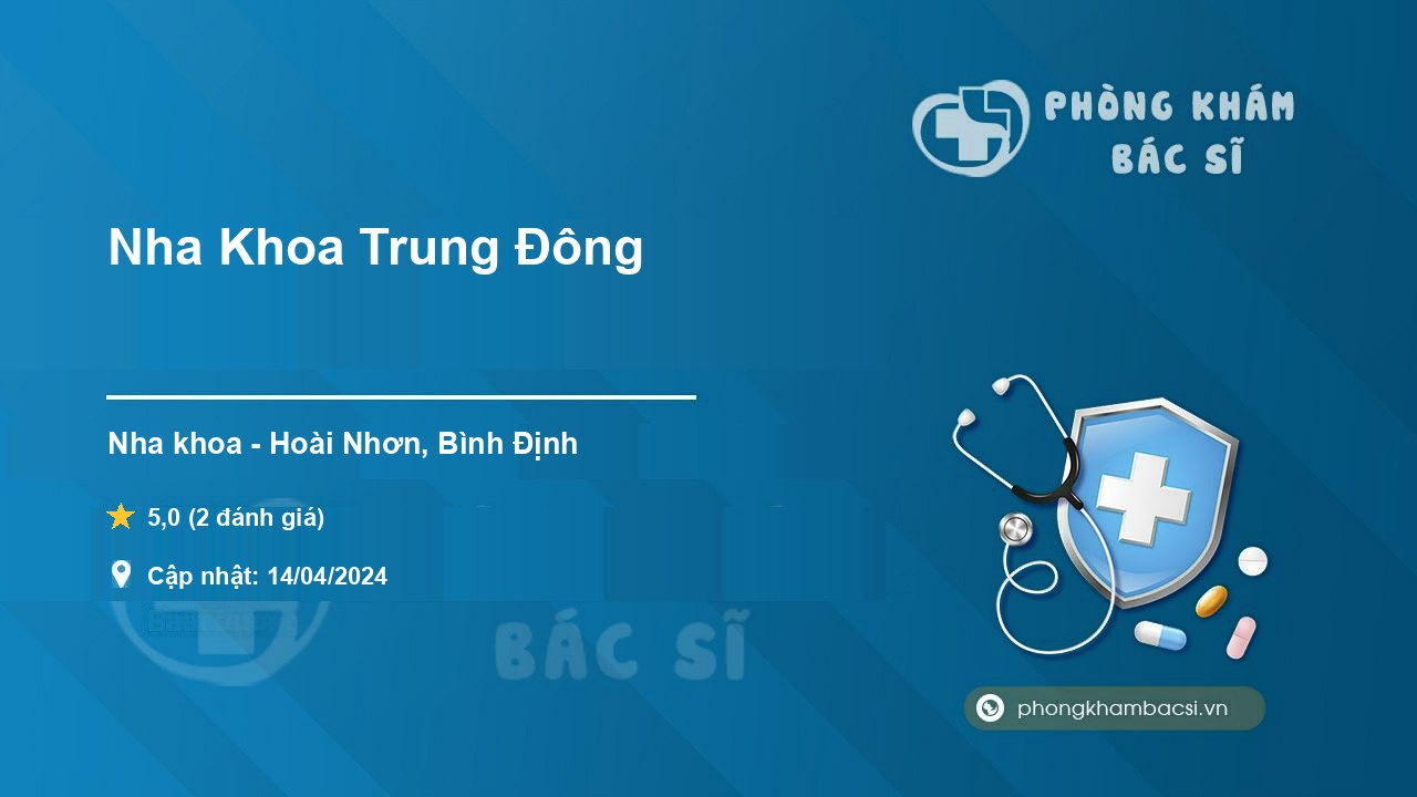 [Review] Nha Khoa Trung Đông, Hoài Nhơn, Bình Định có 
