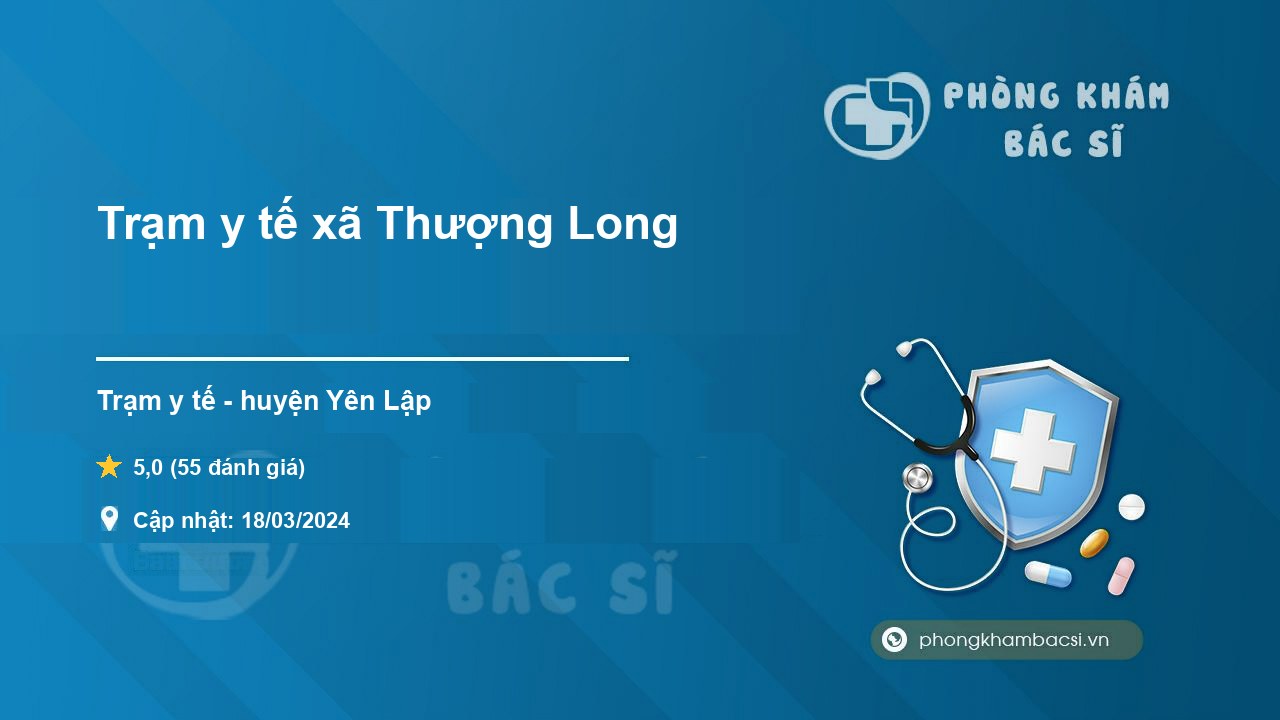 Trạm y tế xã Thượng Long, huyện Yên Lập số điện thoại 