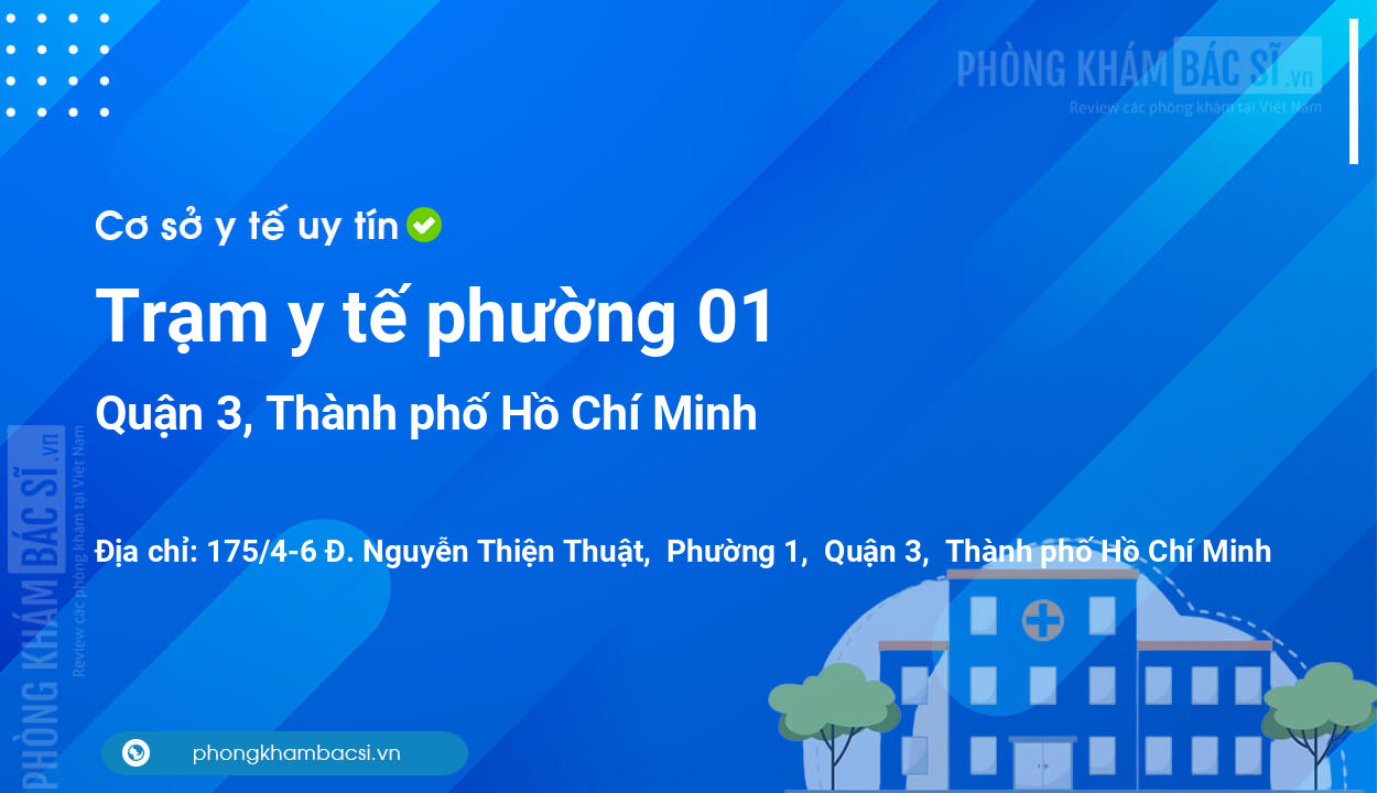 Trạm y tế phường 01, quận 3 số điện thoại và đánh giá