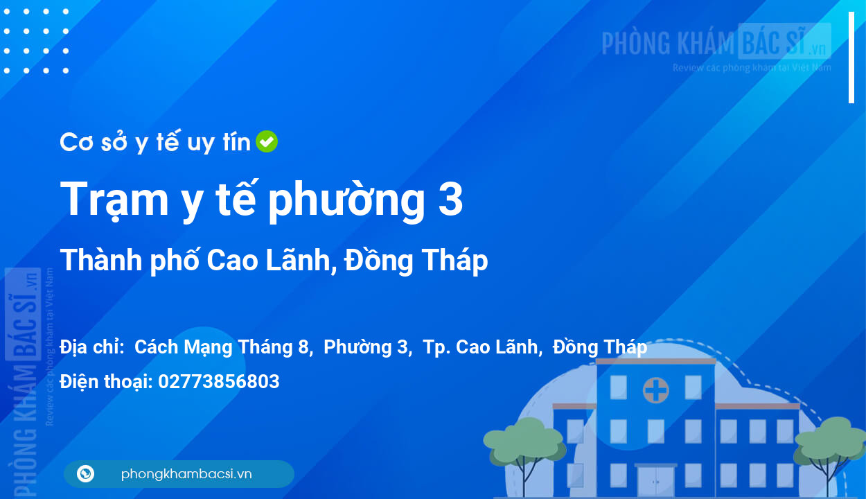 Trạm y tế phường 3, thành phố Cao Lãnh số điện thoại và đánh giá