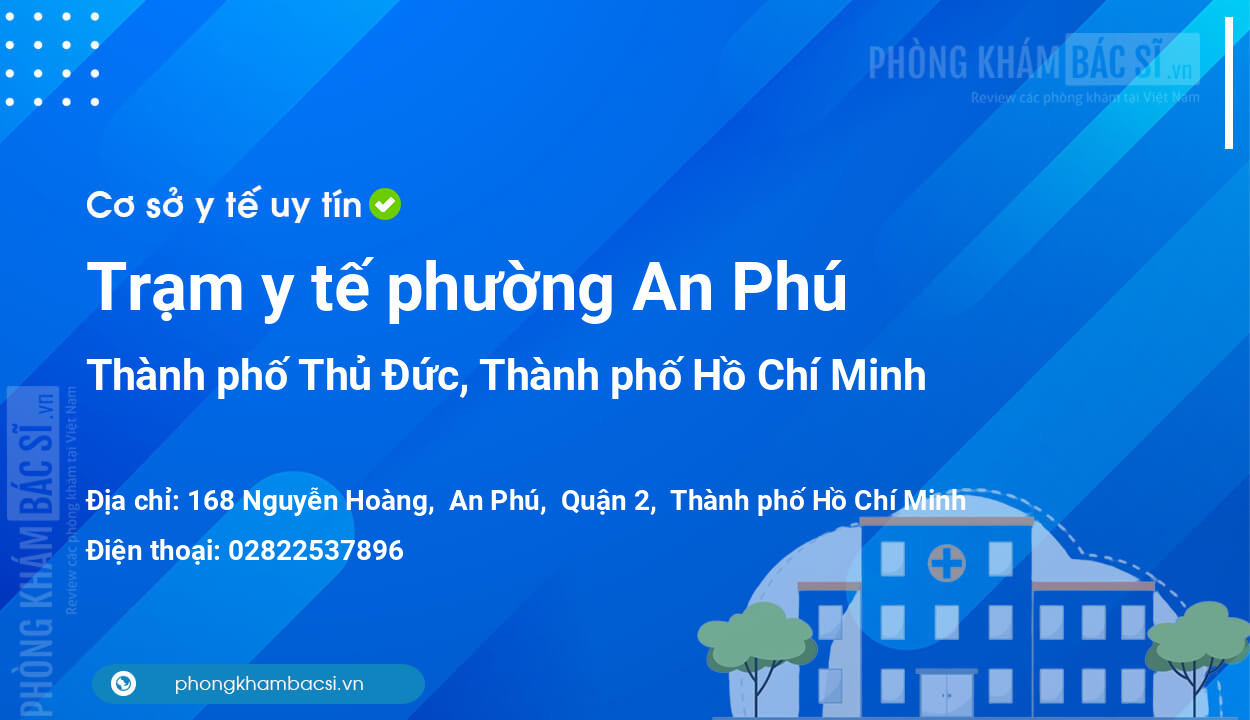 Trạm y tế phường An Phú, thành phố Thủ Đức số điện thoại và đánh giá