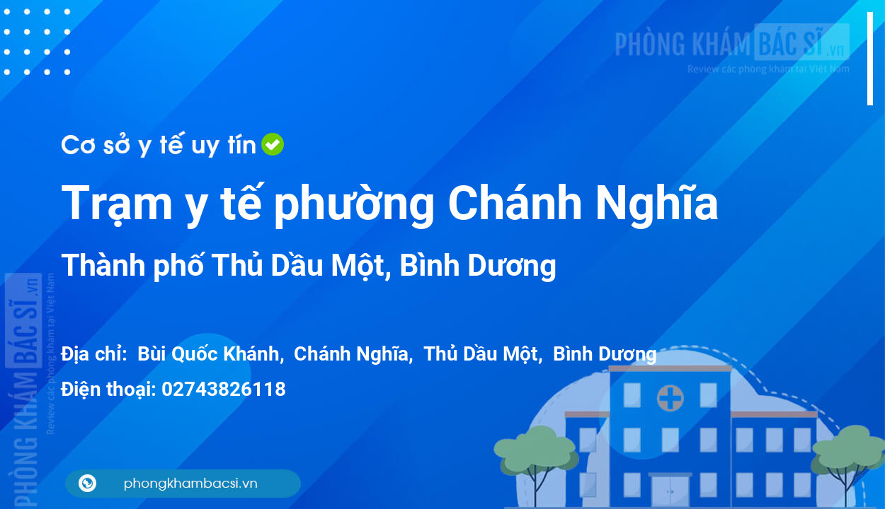Trạm y tế phường Chánh Nghĩa, thành phố Thủ Dầu Một số điện thoại và đánh giá