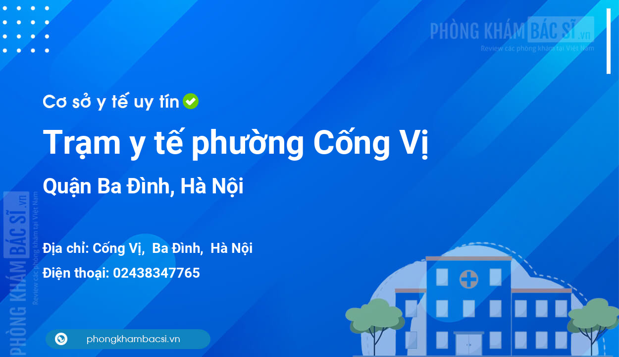 Trạm y tế phường Cống Vị, quận Ba Đình số điện thoại và đánh giá