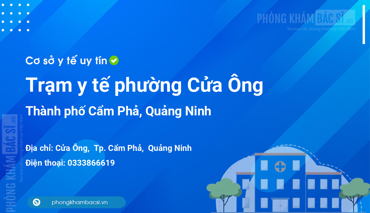 Trạm y tế phường Cửa Ông, thành phố Cẩm Phả số điện thoại và đánh giá
