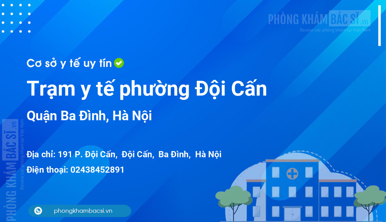 Trạm y tế phường Đội Cấn, quận Ba Đình số điện thoại và đánh giá