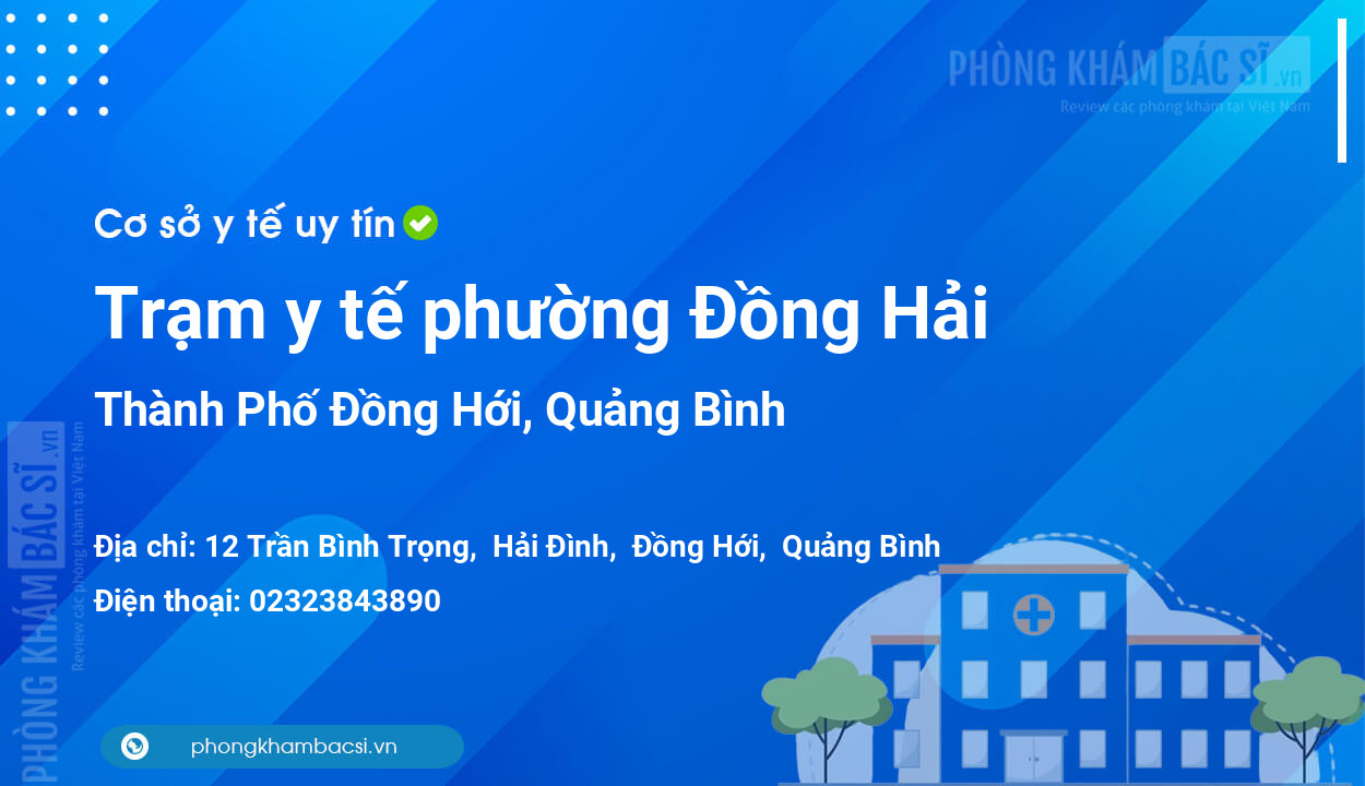 Trạm y tế phường Đồng Hải, Thành Phố Đồng Hới số điện thoại và đánh giá
