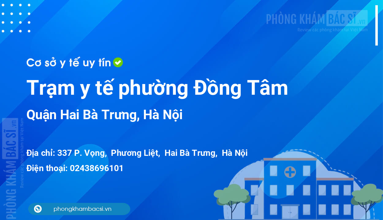 Trạm y tế phường Đồng Tâm, quận Hai Bà Trưng số điện thoại và đánh giá