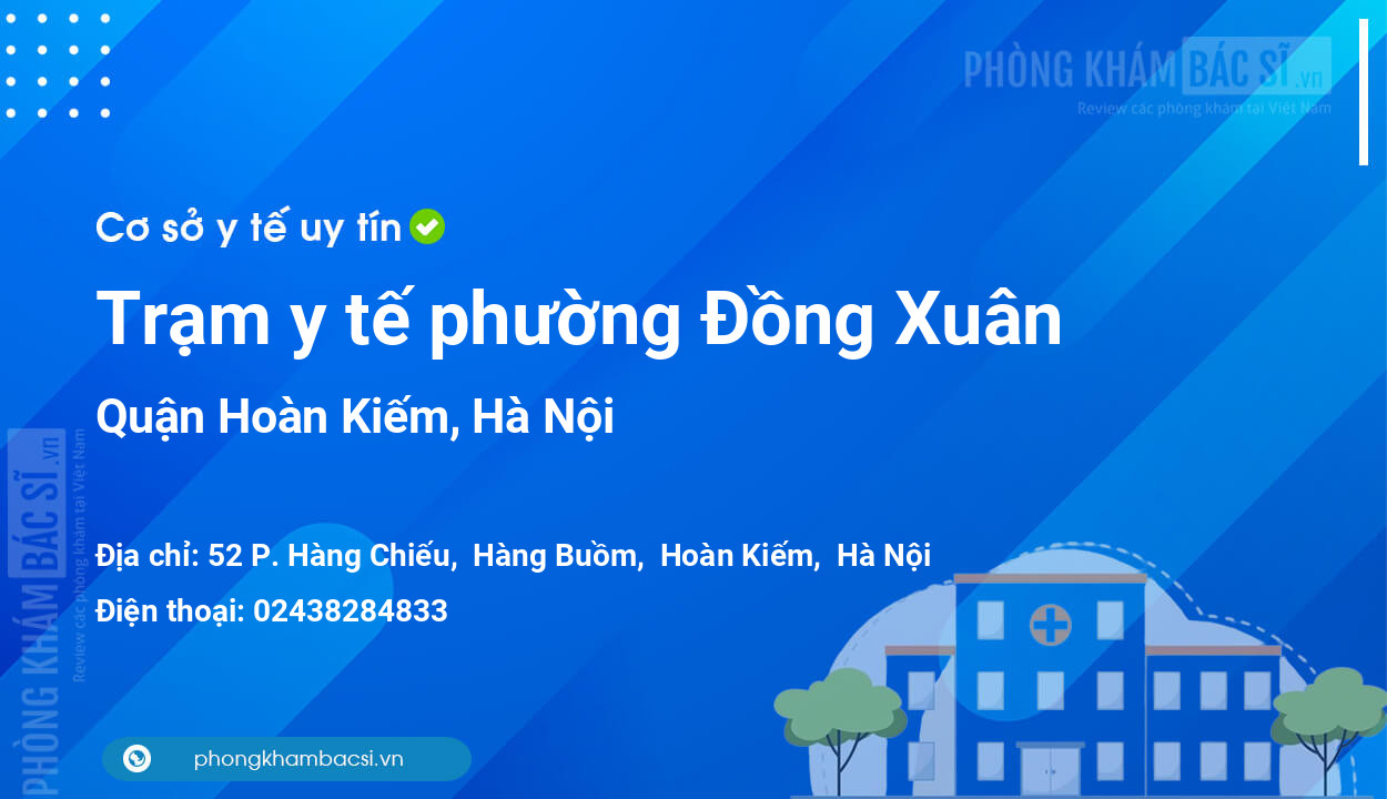 Trạm y tế phường Đồng Xuân, quận Hoàn Kiếm số điện thoại và đánh giá