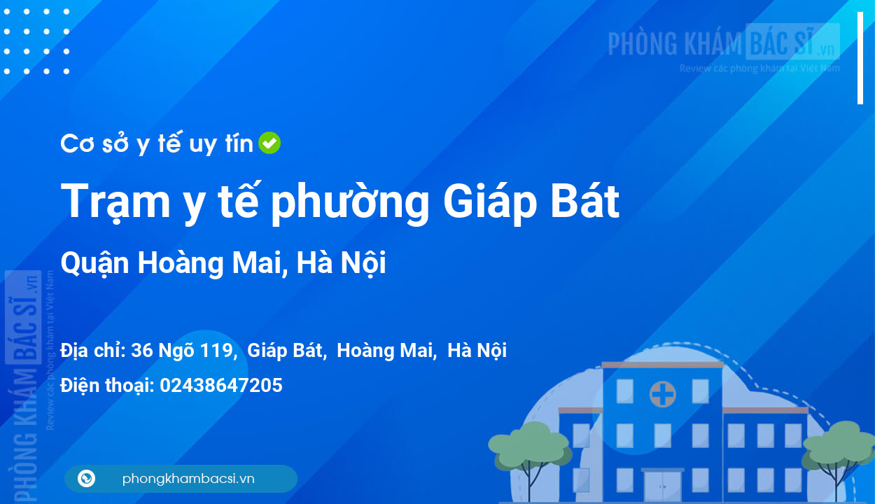 Trạm y tế phường Giáp Bát, quận Hoàng Mai số điện thoại và đánh giá