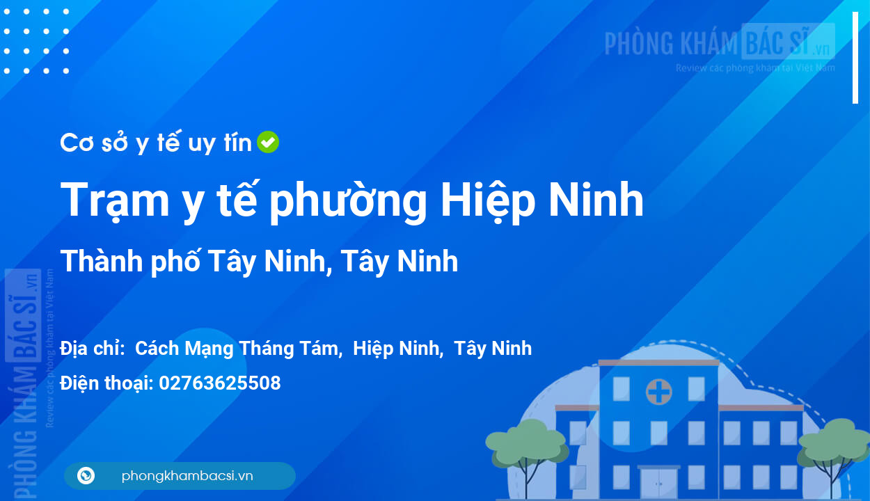 Trạm y tế phường Hiệp Ninh, thành phố Tây Ninh số điện thoại và đánh giá