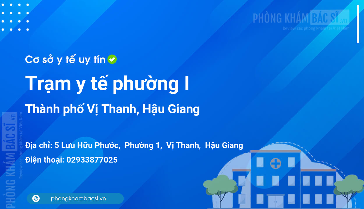 Trạm y tế phường I, thành phố Vị Thanh số điện thoại và đánh giá