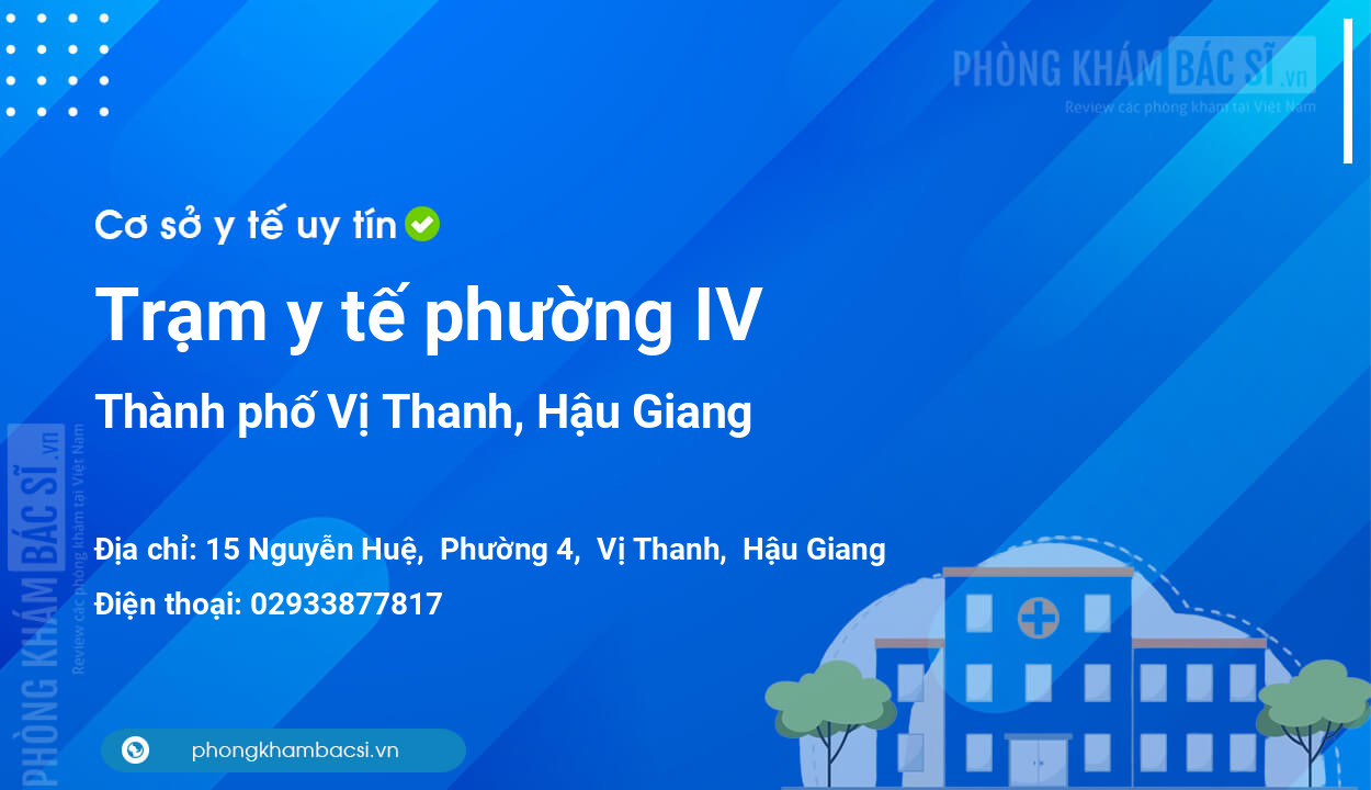 Trạm y tế phường IV, thành phố Vị Thanh số điện thoại và đánh giá