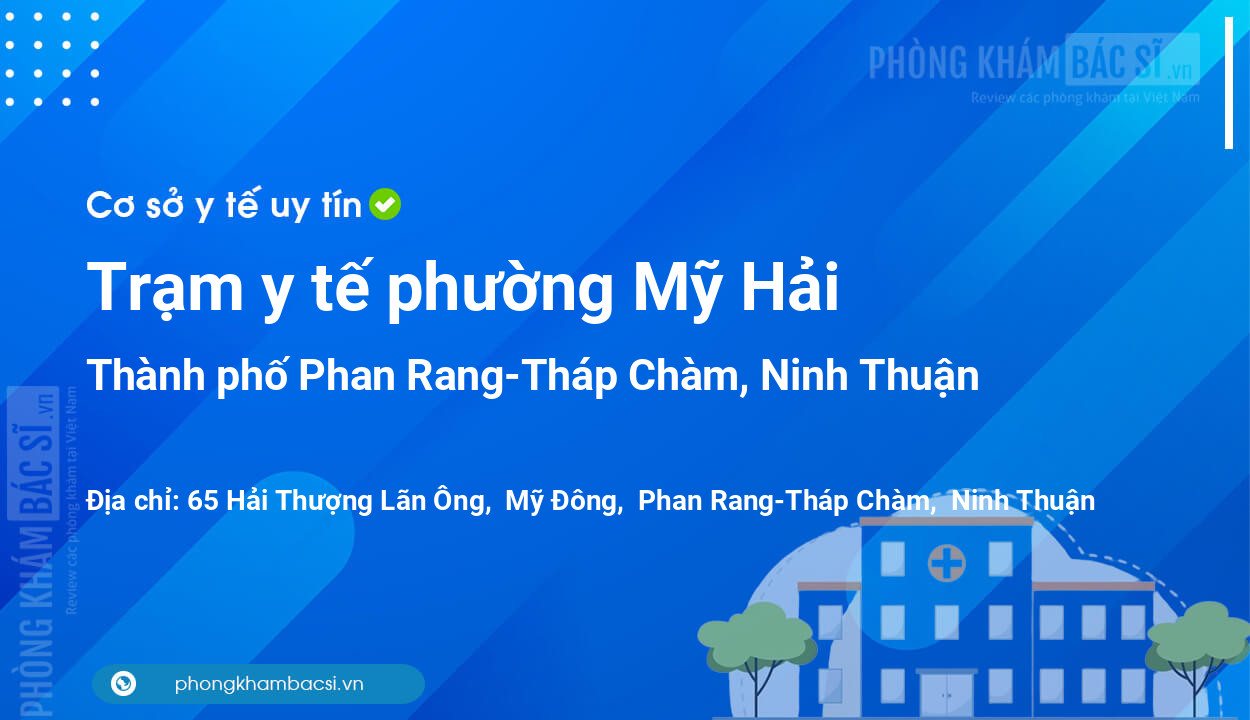Trạm y tế phường Mỹ Hải, thành phố Phan Rang-Tháp Chàm số điện thoại và đánh giá