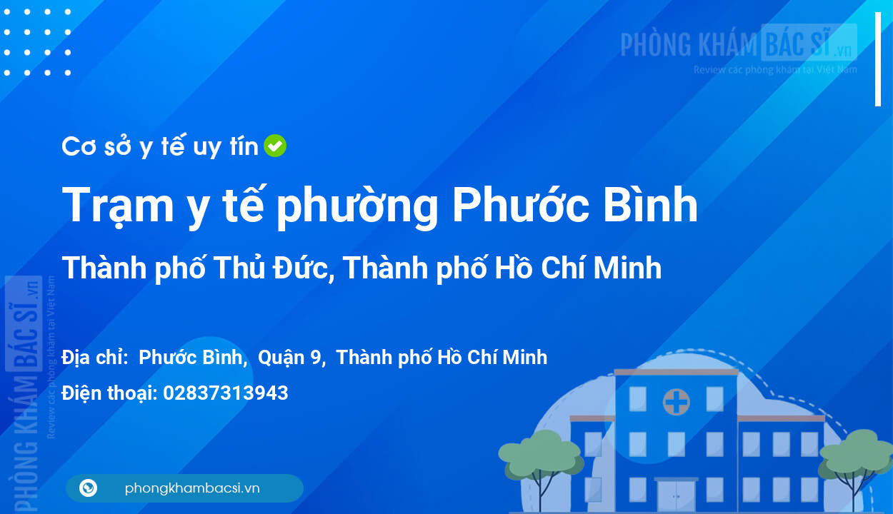 Trạm y tế phường Phước Bình, thành phố Thủ Đức số điện thoại và đánh giá