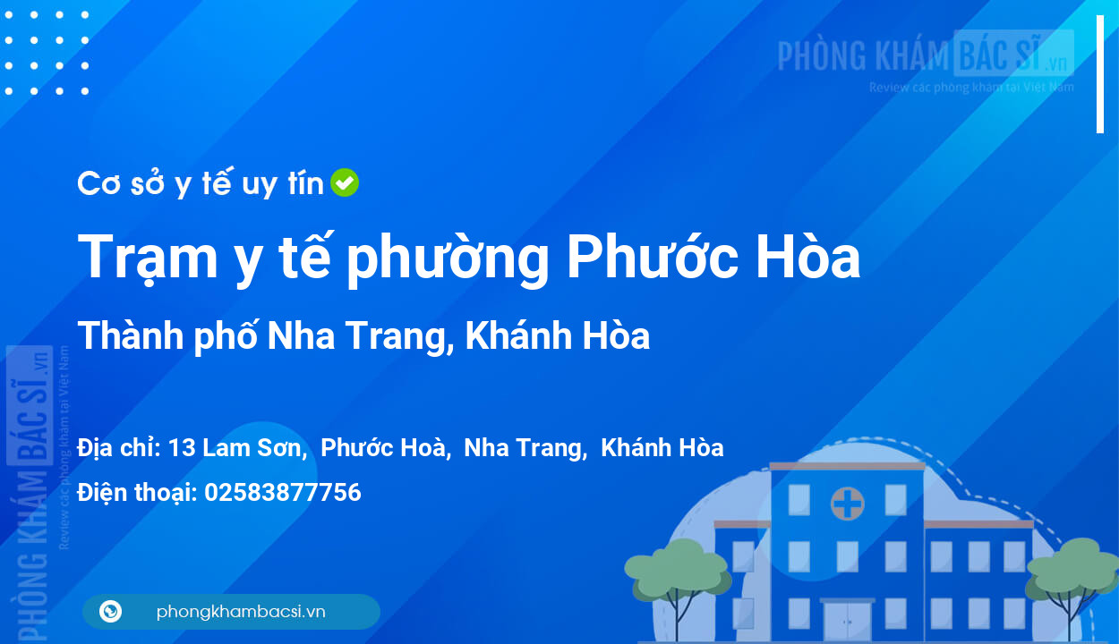 Trạm y tế phường Phước Hòa, thành phố Nha Trang số điện thoại và đánh giá