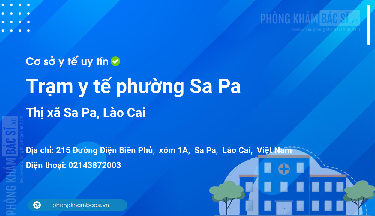 Trạm y tế phường Sa Pa, thị xã Sa Pa số điện thoại và đánh giá