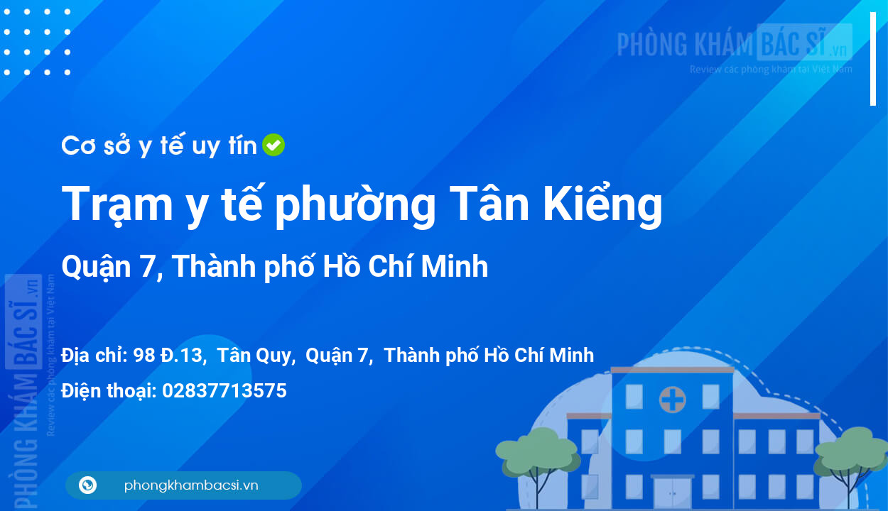 Trạm y tế phường Tân Kiểng, quận 7 số điện thoại và đánh giá