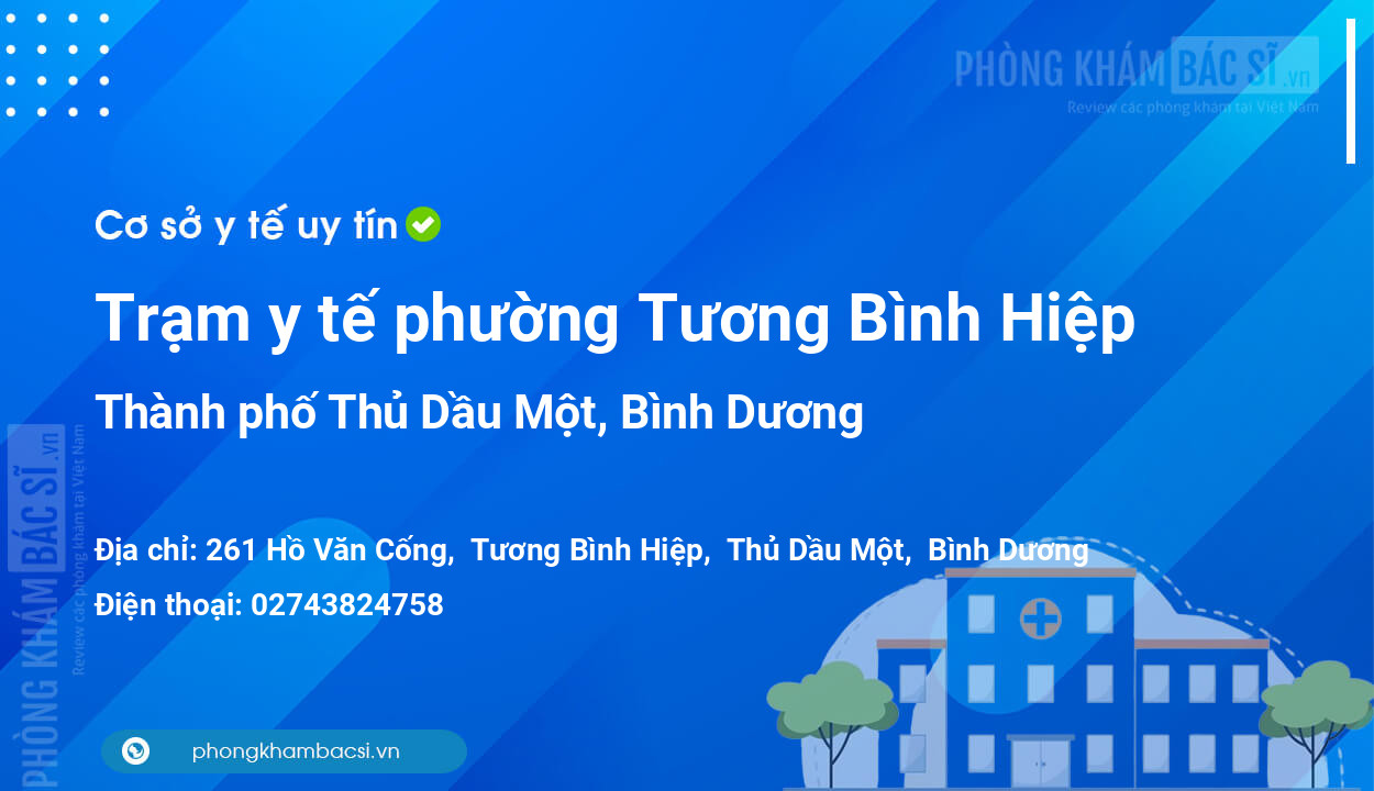 Trạm y tế phường Tương Bình Hiệp, thành phố Thủ Dầu Một số điện thoại và đánh giá