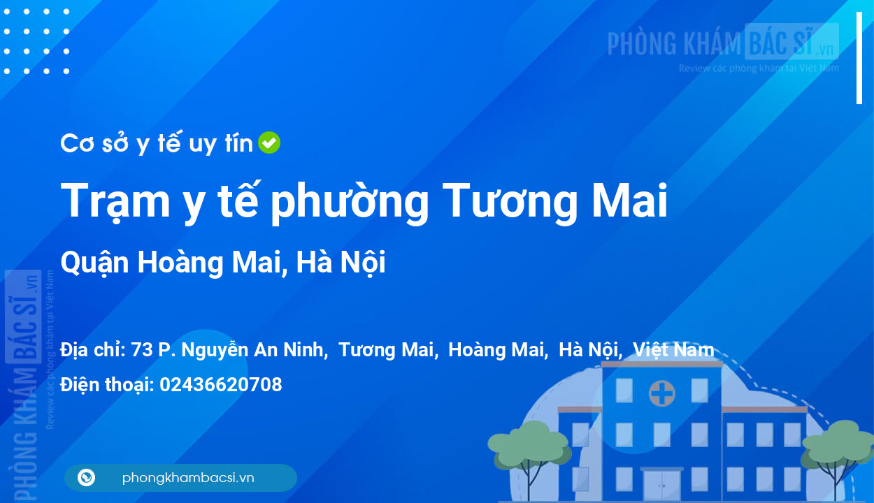 Trạm y tế phường Tương Mai, quận Hoàng Mai số điện thoại và đánh giá