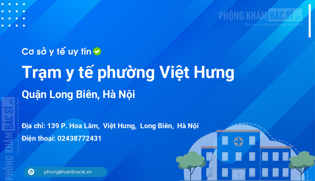 Trạm y tế phường Việt Hưng, quận Long Biên số điện thoại và đánh giá