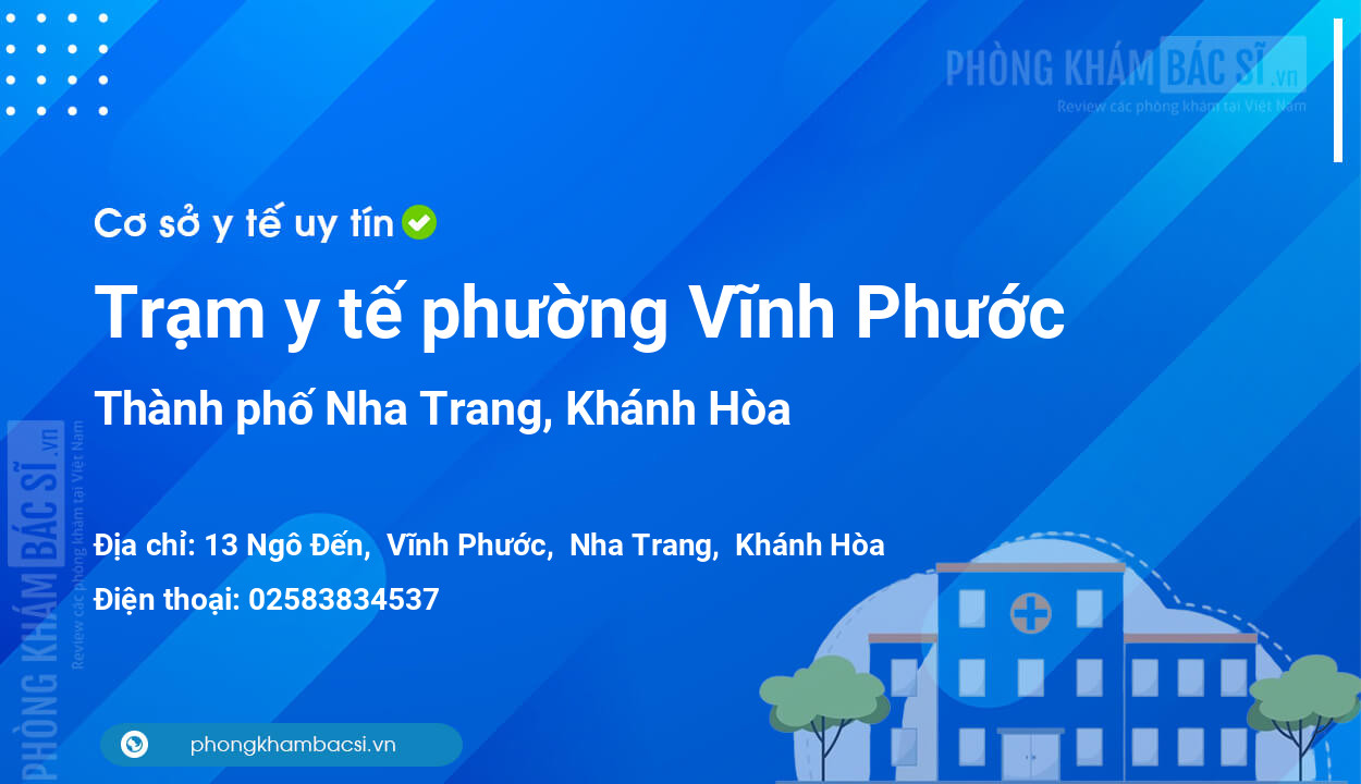 Trạm y tế phường Vĩnh Phước, thành phố Nha Trang số điện thoại và đánh giá