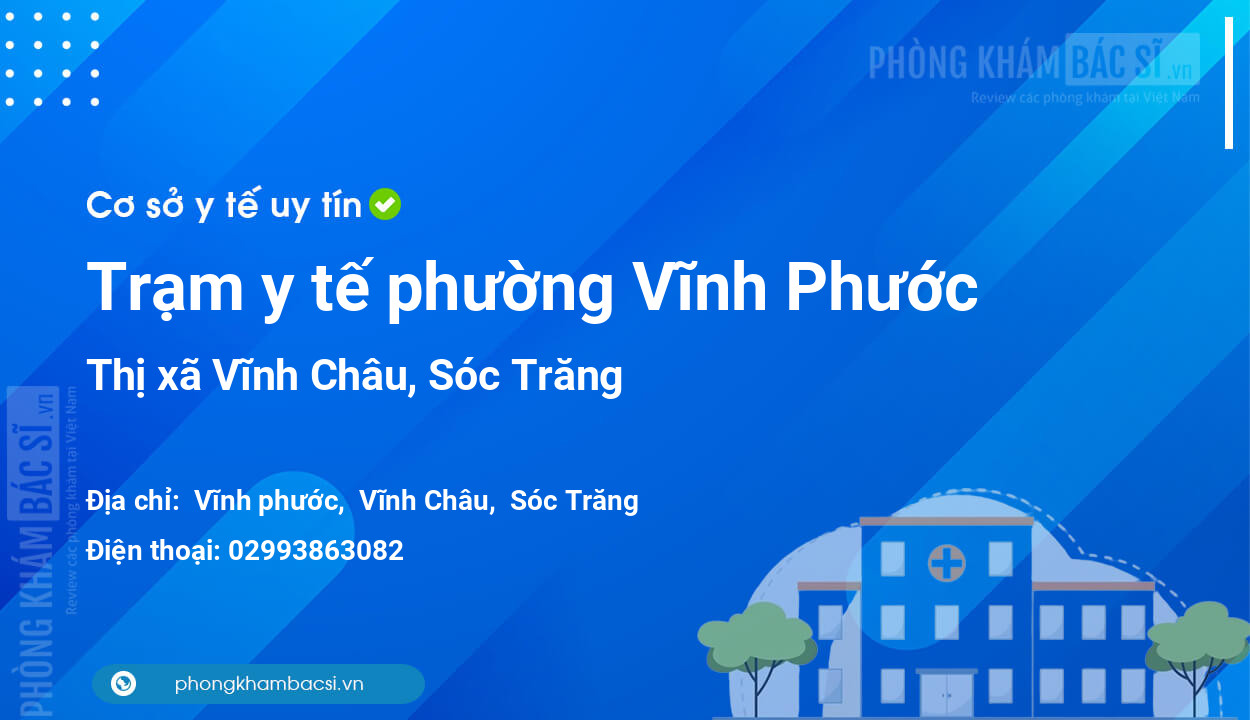 Trạm y tế phường Vĩnh Phước, thị xã Vĩnh Châu số điện thoại và đánh giá