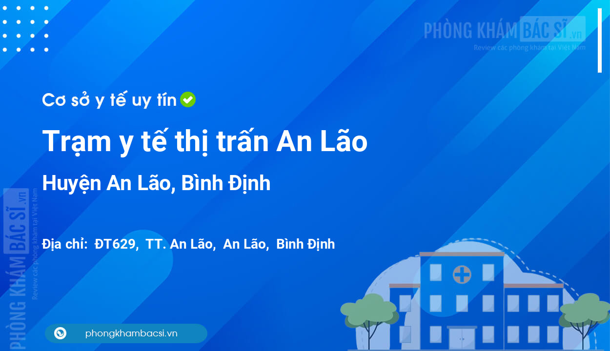 Trạm y tế thị trấn An Lão, huyện An Lão số điện thoại và đánh giá