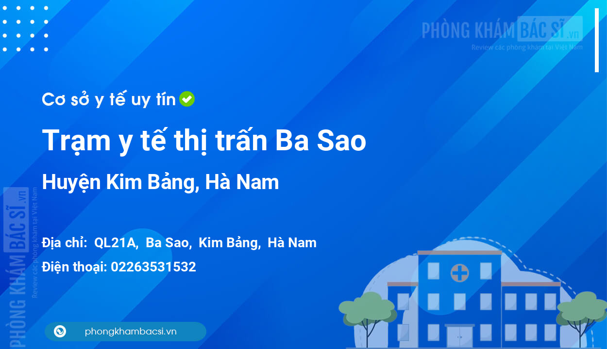 Trạm y tế thị trấn Ba Sao, huyện Kim Bảng số điện thoại và đánh giá
