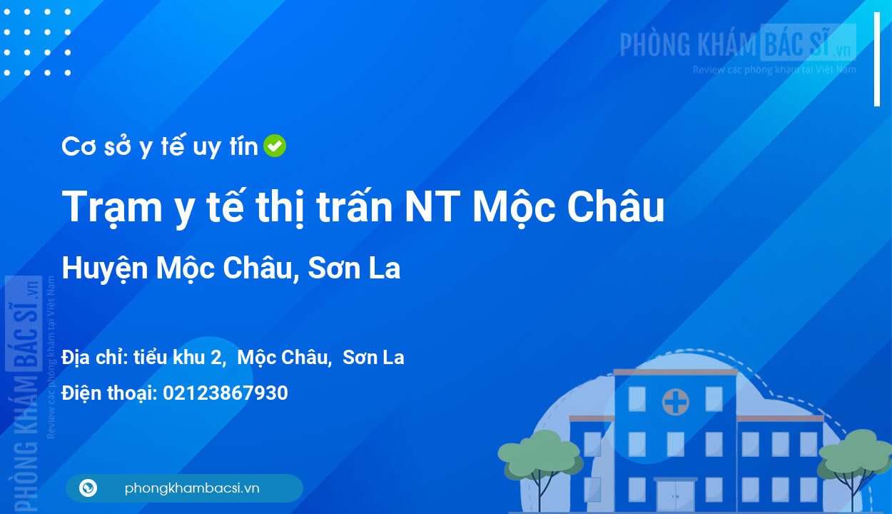 Trạm y tế thị trấn NT Mộc Châu, huyện Mộc Châu số điện thoại và đánh giá