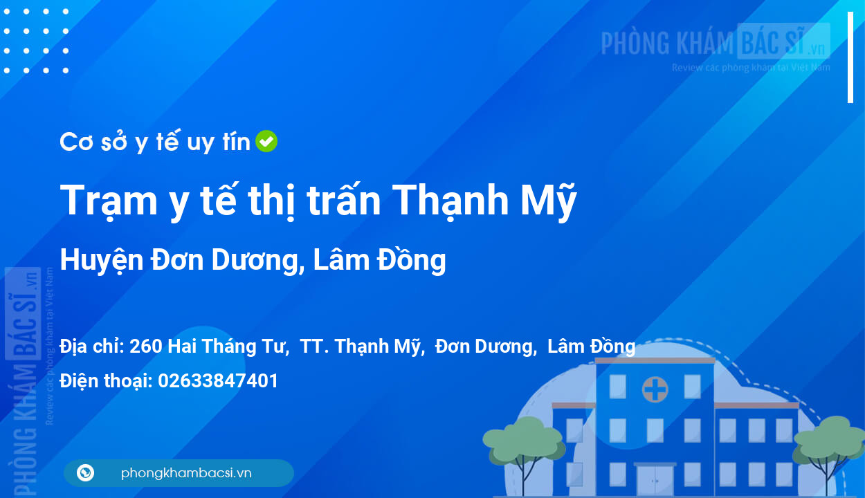 Trạm y tế thị trấn Thạnh Mỹ, huyện Đơn Dương số điện thoại và đánh giá