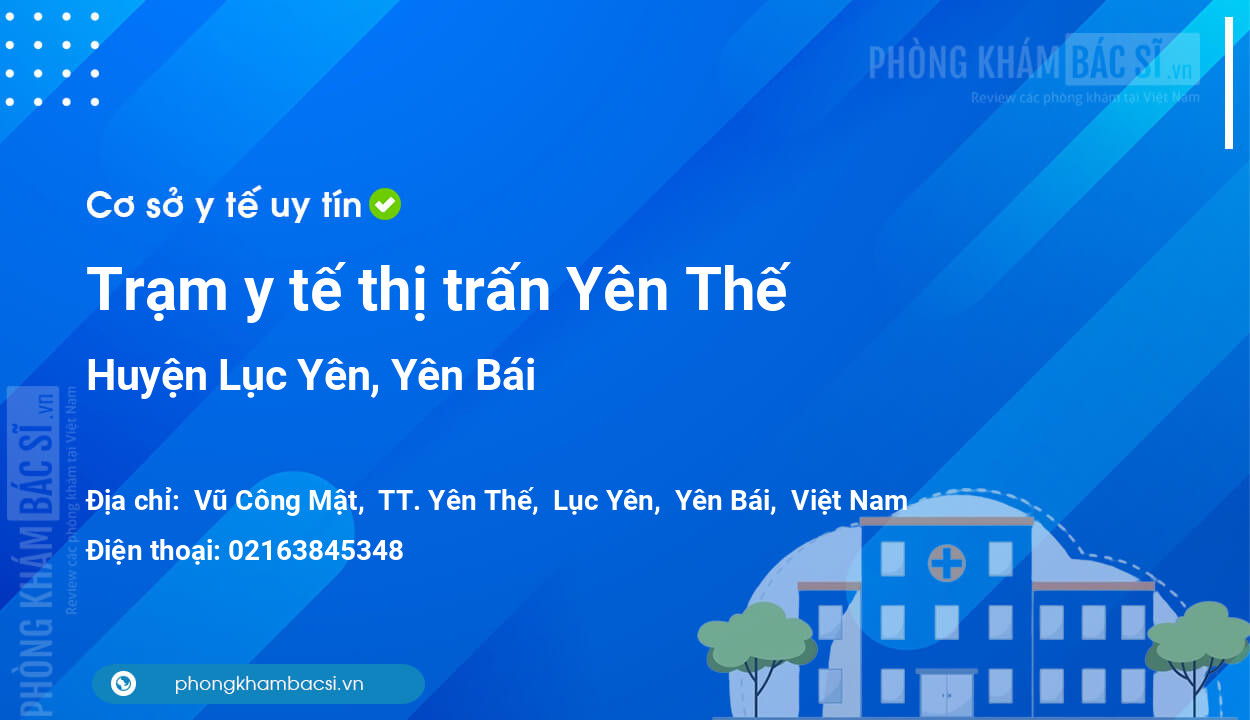 Trạm y tế thị trấn Yên Thế, huyện Lục Yên số điện thoại và đánh giá