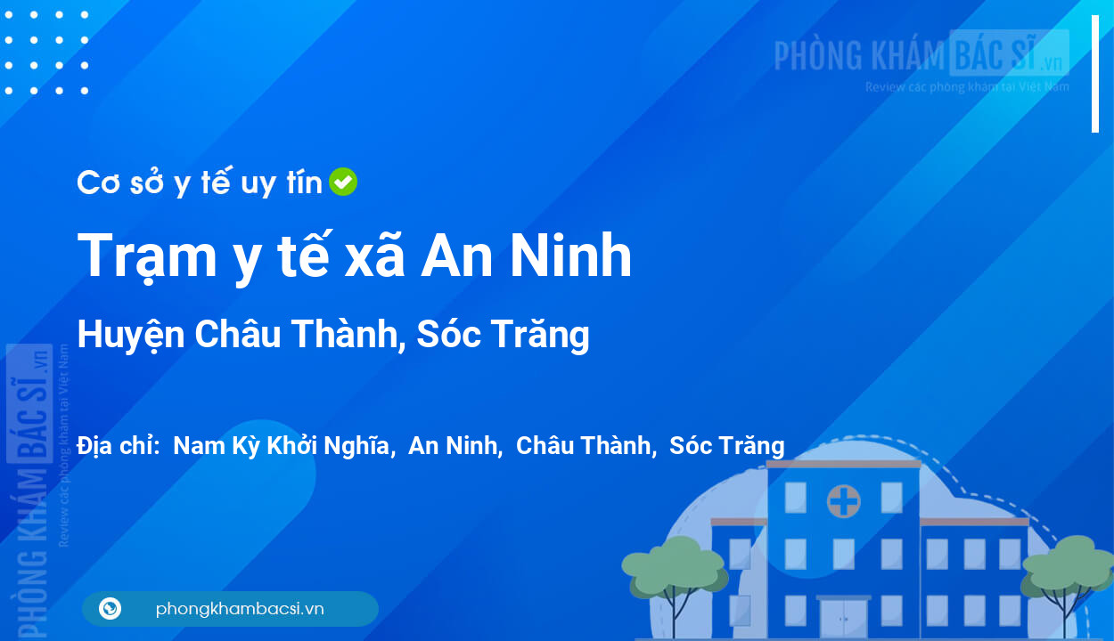 Trạm y tế xã An Ninh, huyện Châu Thành số điện thoại và đánh giá